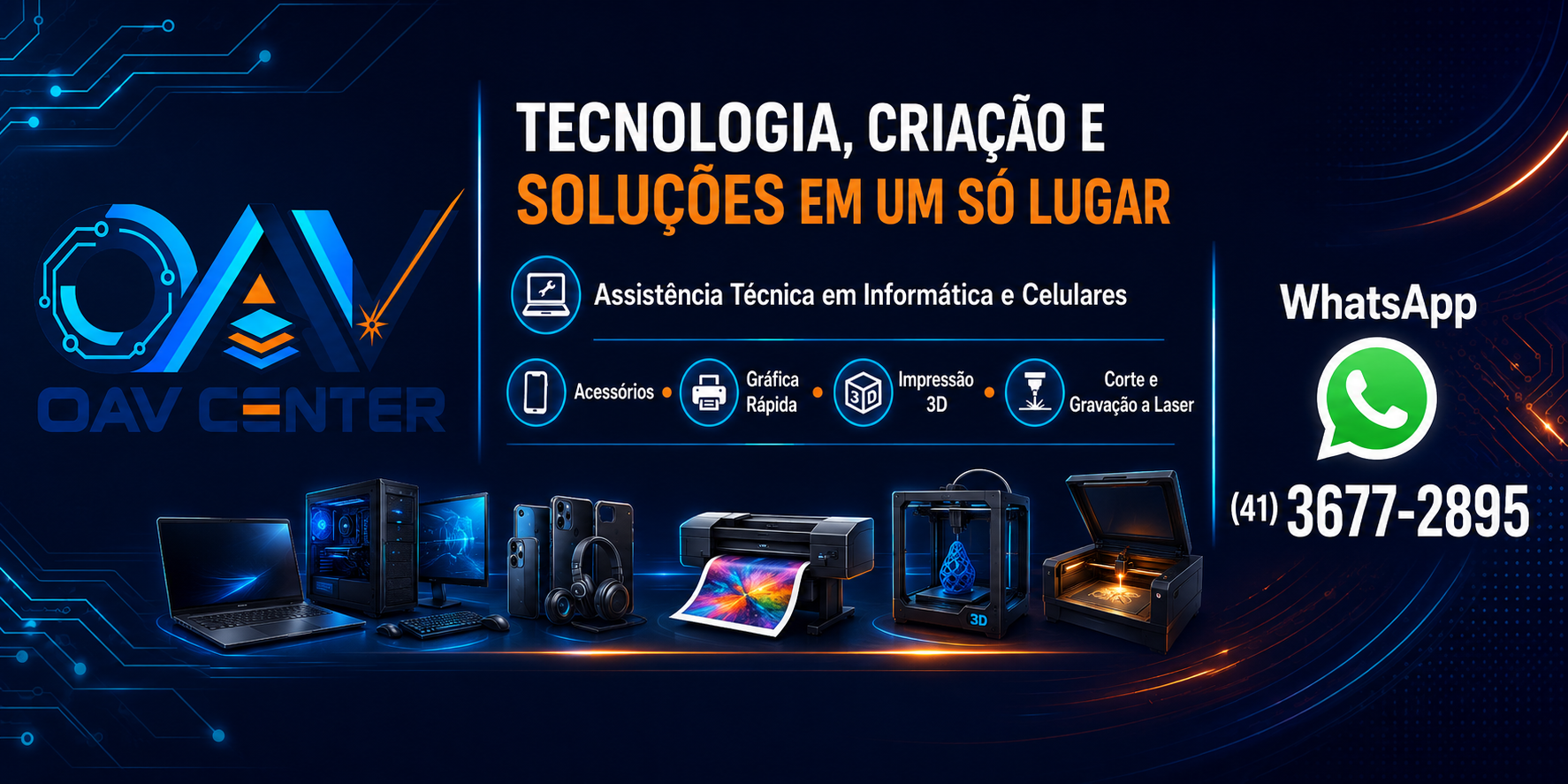 TECNOLOGIA, CRIATIVIDADE E SOLUÇÃO Tudo o que você precisa, em um só lugar. — OAV CENTER